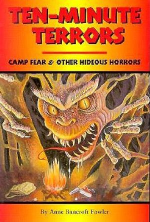 Ten-Minute Terrors: Camp Fear & Other Hideous Horrors image number 0