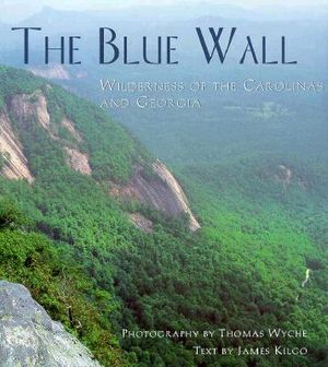 The Blue Wall: Wilderness of the Carolinas and Georgia image number 0