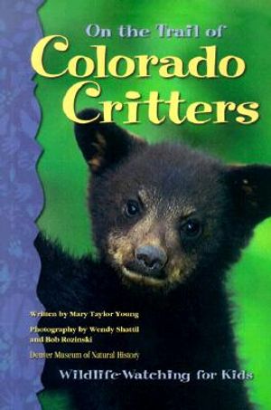 On the Trail of Colorado Critters: Wildlife Watching for Kids image number 0
