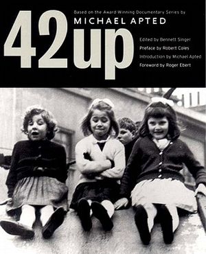42 Up: Give Me the Child Until He Is Seven, and I Will Show You the Man: A Book Based on Michael Apted's Award-Winning Docume image number 0