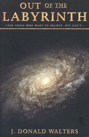 Out of the Labyrinth: For Those Who Want to Believe But Can't image number 0