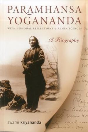 Paramhansa Yogananda: A Biography with Personal Reflections and Reminiscences image number 0