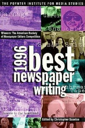 Best Newspaper Writing 1996 image number 0