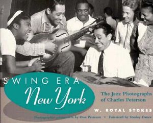 Swing Era New York: The Jazz Photographs of Charles Peterson image number 0