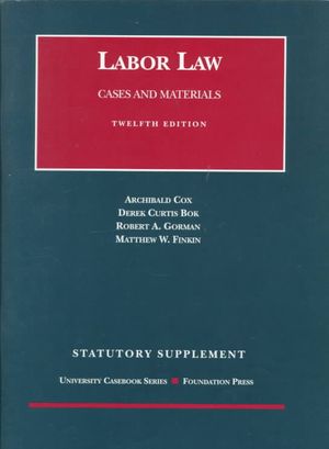Statutory Supplement to Cases and Materials on Labor Law image number 0