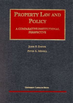 Dwyer and Menell's Property Law and Policy image number 0
