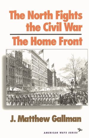The North Fights the Civil War: The Home Front image number 0
