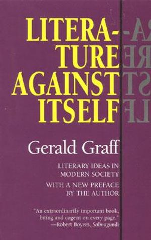 Literature Against Itself: Literary Ideas in Modern Society image number 0