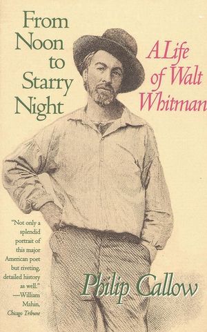 From Noon to Starry Night: A Life of Walt Whitman image number 0