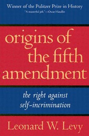 Origins of the Fifth Amendment: The Right Against Self-Incrimination image number 0