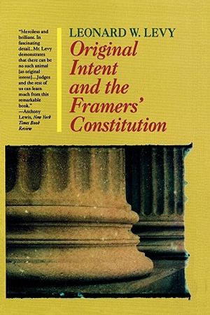 Original Intent and the Framers' Constitution image number 0