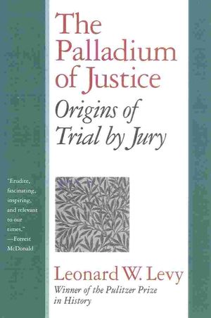 The Palladium of Justice: Origins of Trial by Jury image number 0