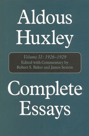 Aldous Huxley Complete Essays: Volume II, 1926-1929 image number 0