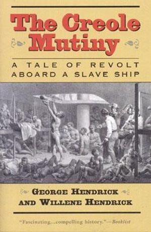 The Creole Mutiny: A Tale of Revolt Aboard a Slave Ship image number 0