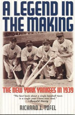 A Legend in the Making: The New York Yankees in 1939 image number 0