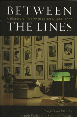 Between the Lines: A History of Poetry in Letters, Part II: 1962-2002 image number 0