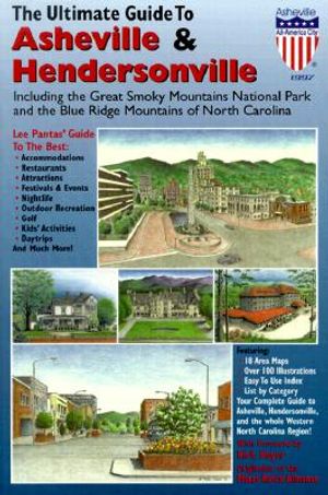 The Ultimate Guide to Asheville & Hendersonville: Including the Great Smoky Mountains National Park and the Blue Ridge Mountains of North Carolina image number 0