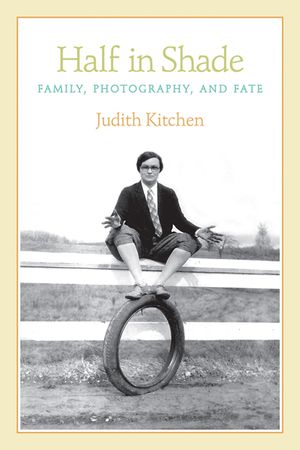 Half in Shade: Family, Photography, and Fate image number 0