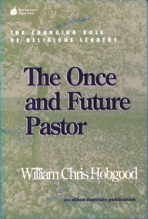 The Once and Future Pastor: The Changing Role of Religious Leaders image number 0