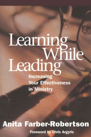 Learning While Leading: Increasing Your Effectiveness in Ministry image number 0
