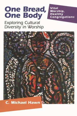 One Bread, One Body: Exploring Cultural Diversity in Worship image number 0