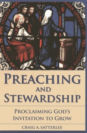 Preaching and Stewardship: Proclaiming God's Invitation to Grow image number 0