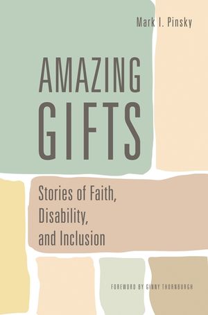 Amazing Gifts: Stories of Faith, Disability, and Inclusion image number 0