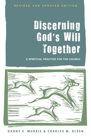 Discerning God's Will Together: A Spiritual Practice for the Church, (Revised and Updated Edition) image number 0