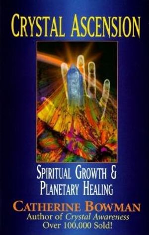 Crystal Ascension: Spiritual Growth & Planetary Healing image number 0