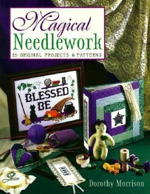 Magical Needlework: 35 Original Projects & Patterns image number 0