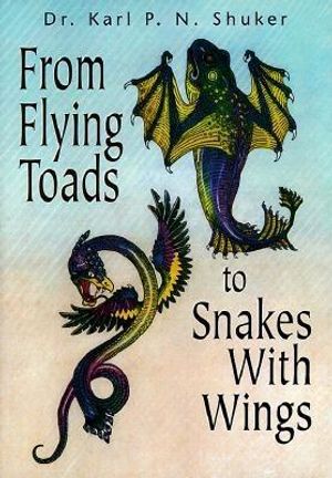 From Flying Toads to Snakes with Wings from Flying Toads to Snakes with Wings: From the Pages of Fate Magazine from the Pages of Fate Magazine image number 0