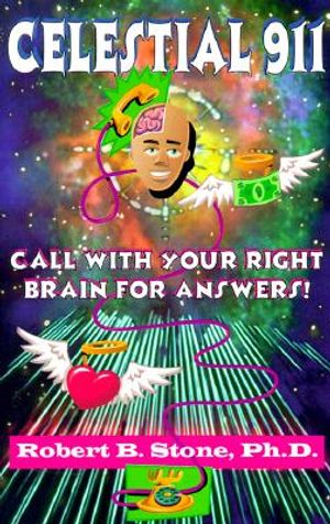 Celestial 911: Call with Your Right Brain for Answers! image number 0