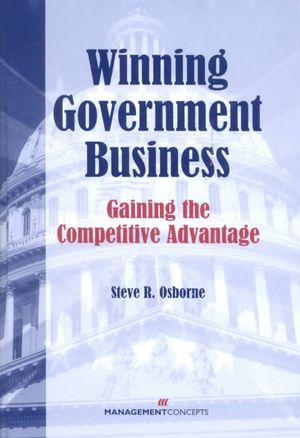 Winning Government Business: Gaining the Competitive Advantage image number 0