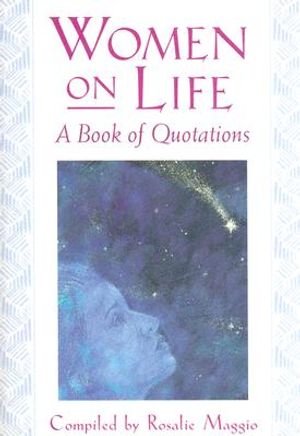 Women on Life: A Book of Quotations image number 0