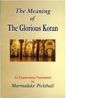 The Meaning of the Glorious Koran: An Explanatory Translation image number 0