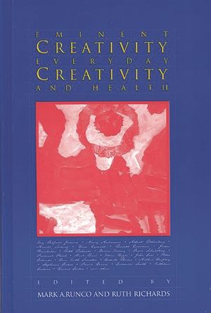 Eminent Creativity, Everyday Creativity, and Health image number 0