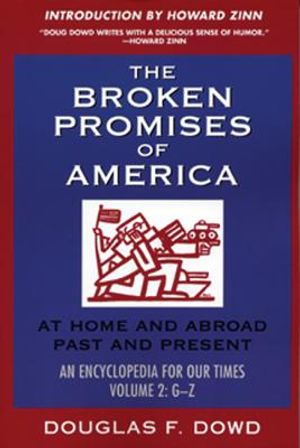 The Broken Promises of America Volume 2: At Home and Abroad, Past and Present, an Encyclopedia for Our Times Volume 2: M-Z image number 0