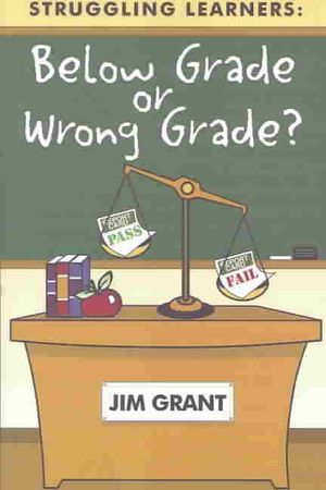 Struggling Learners : Below Grade or Wrong Grade? image number 0