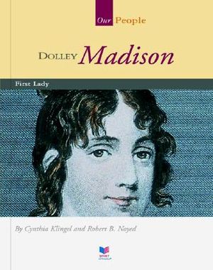Dolley Madison: First Lady image number 0