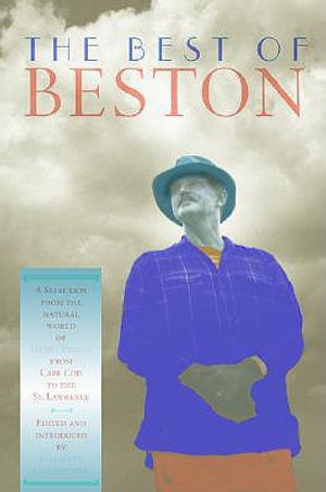 The Best of Beston: A Selection from the Natural World of Henry Beston from Cape Cod to the St. Lawrence image number 0
