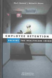 Employee Retention: Solving the Healthcare Crisis