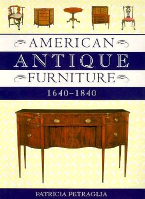 American Antique Furniture, 1640-1840 image number 0