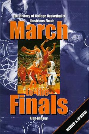 March to the Finals: The History of College Basketball's Illustrious Finale image number 0