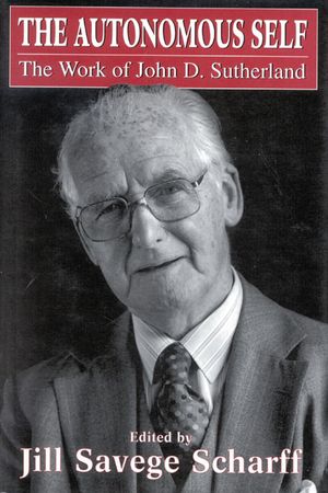 The Autonomous Self: The Work of John D. Sutherland image number 0