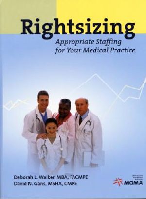 Rightsizing: Appropriate Staffing for Your Medical Practice image number 0
