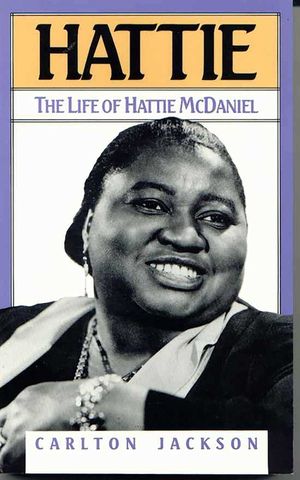 Hattie: The Life of Hattie McDaniel image number 0