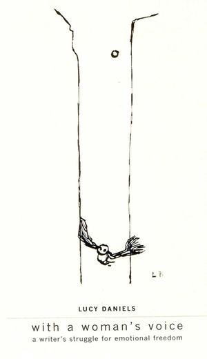 With A Woman's Voice: A Writer's Struggle for Emotional Freedom image number 0