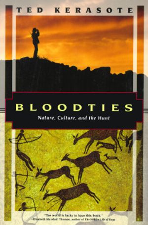 Bloodties: Nature, Culture, and the Hunt image number 0