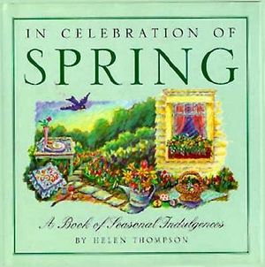 In Celebration of Spring: A Book of Seasonal Indulgences image number 0