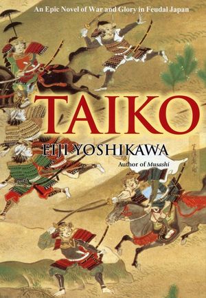 Taiko: An Epic Novel of War and Glory in Feudal Japan image number 0